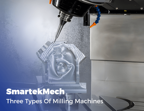 Types Of Milling Machines.png