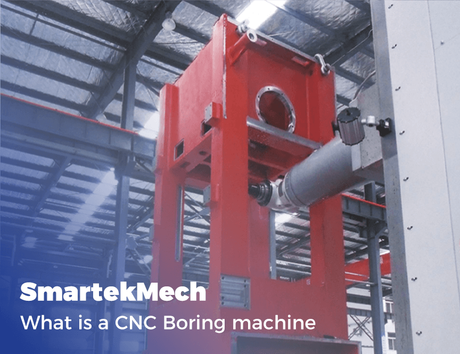 What is a CNC Boring machine new.png